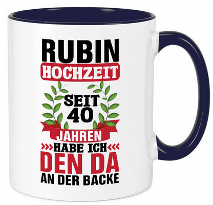 Rubin Hochzeit | 40 Jahre Verheiratet Humor Geschenkidee Tasse