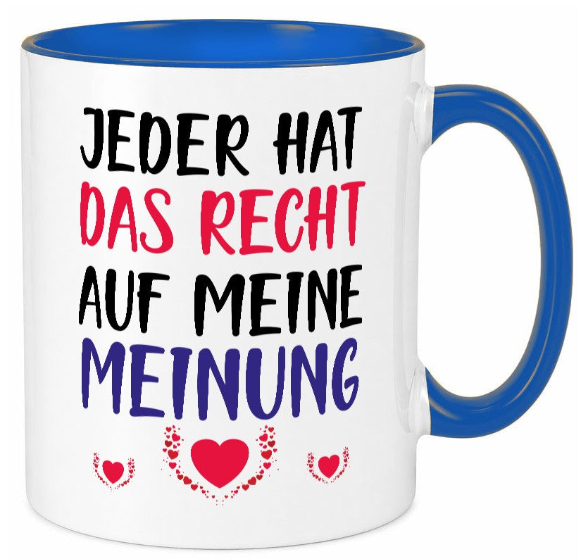 Recht auf meine Meinung lustig Humor Geschenkidee Geschenk Tasse