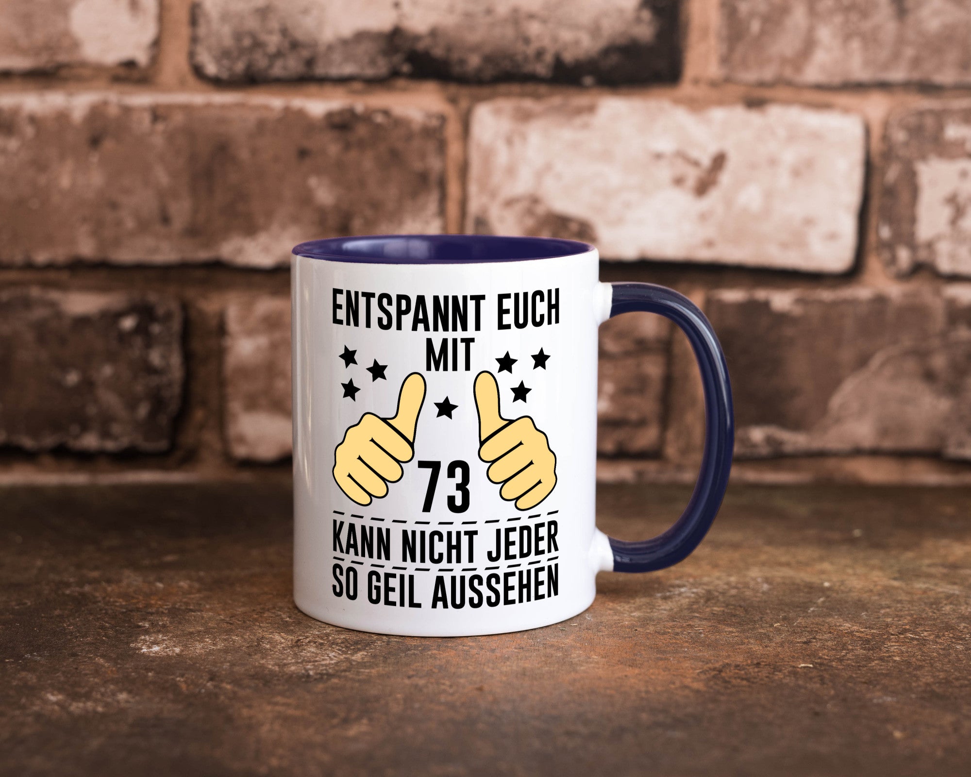 73. Geburtstag | 73 Jahre Geil aussehen Entspannt euch v2 Geschenkidee Humor
