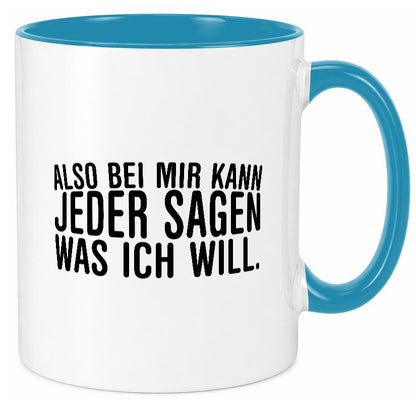 Sagen was ich will | Chef Arbeitskollege lustig Arbeit Kollegen Büro Geschenk Tasse