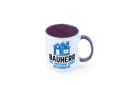 Bauherr | Die mission kann beginnen Bauherren lustiger Spruch Geschenk Humor