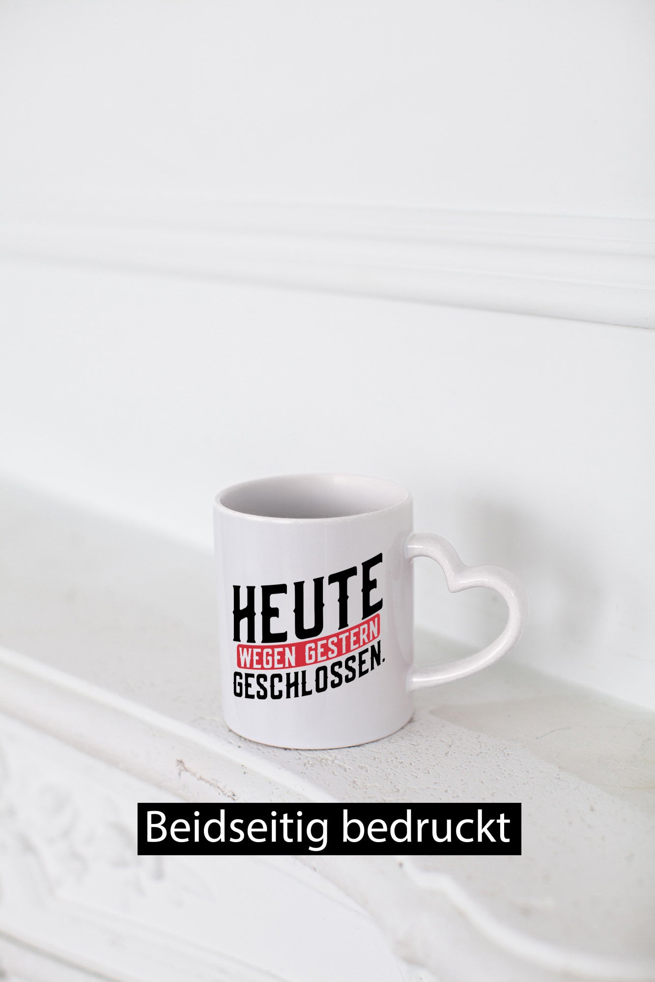 Heute wegen Gestern geschlossen lustiger Spruch Geschenk Humor Geschenkidee