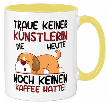 Traue keiner Künstlerin| Spruch lustig | Kunst lustiger Geschenk Humor