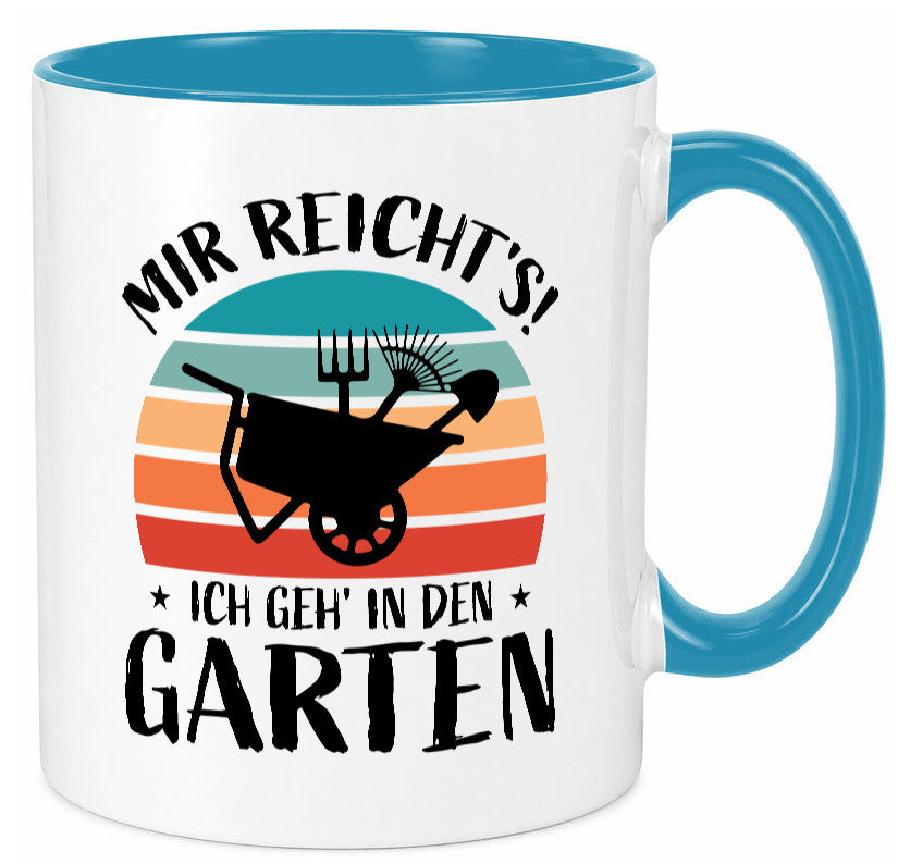 Mir reichts ich geh in den Garten | Gartenarbeit lustiger Spruch Geschenk Tasse