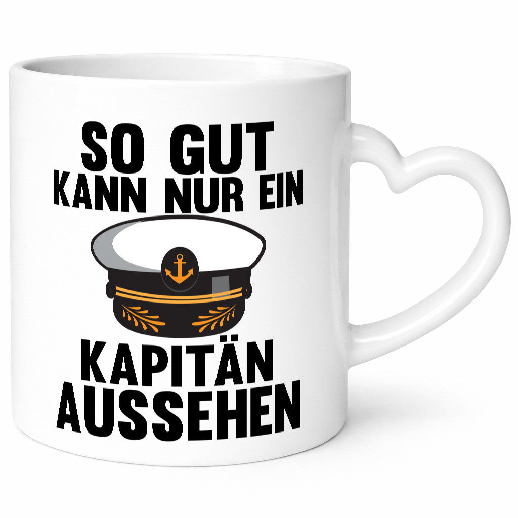 So gut kann nur ein Kapitän aussehen | lustig Humor Geschenkidee Geschenk Tasse