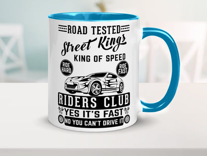 Street Kings Humor Geschenkidee Tasse