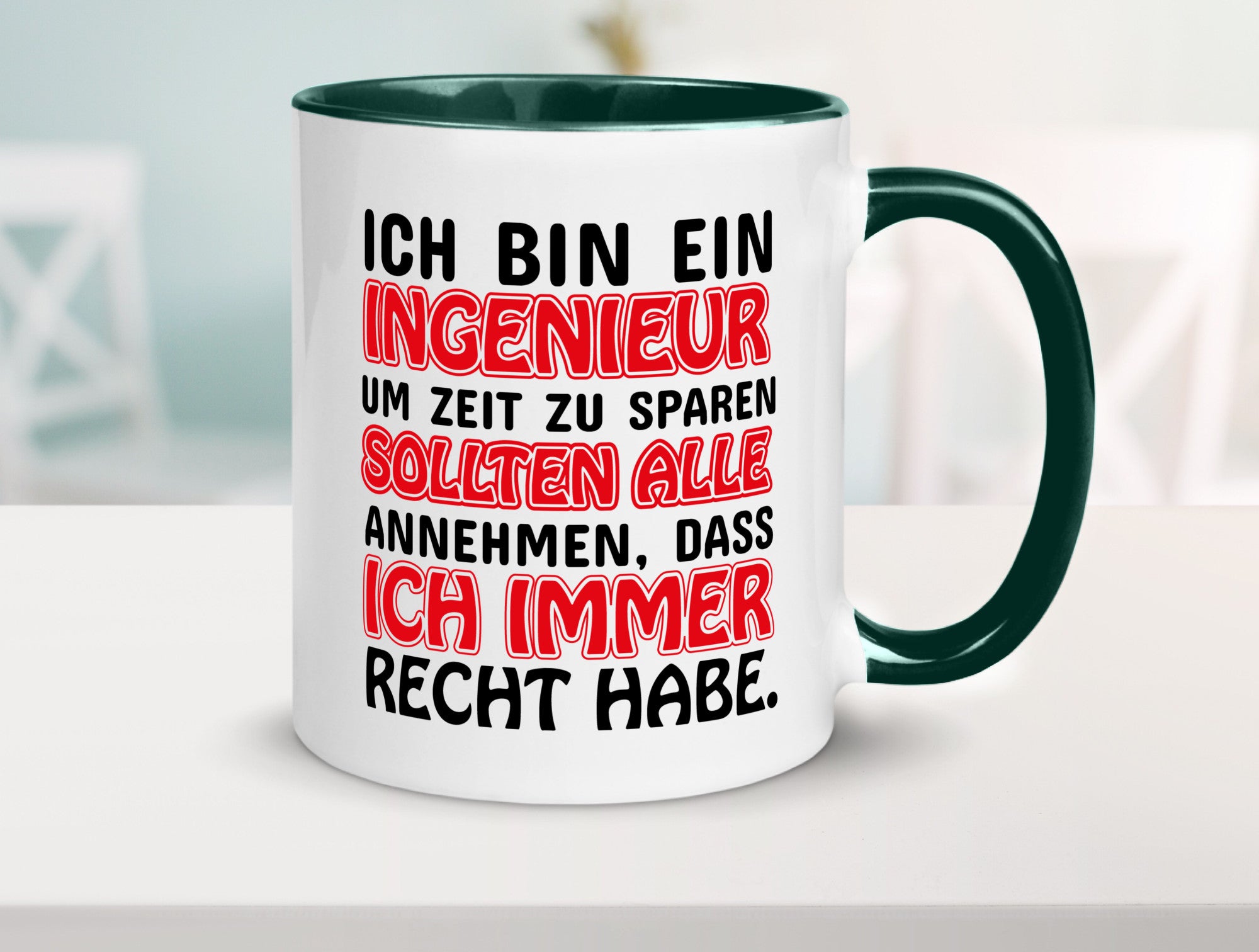 Ich bin Ingenieur Geschenkidee Humor Tasse