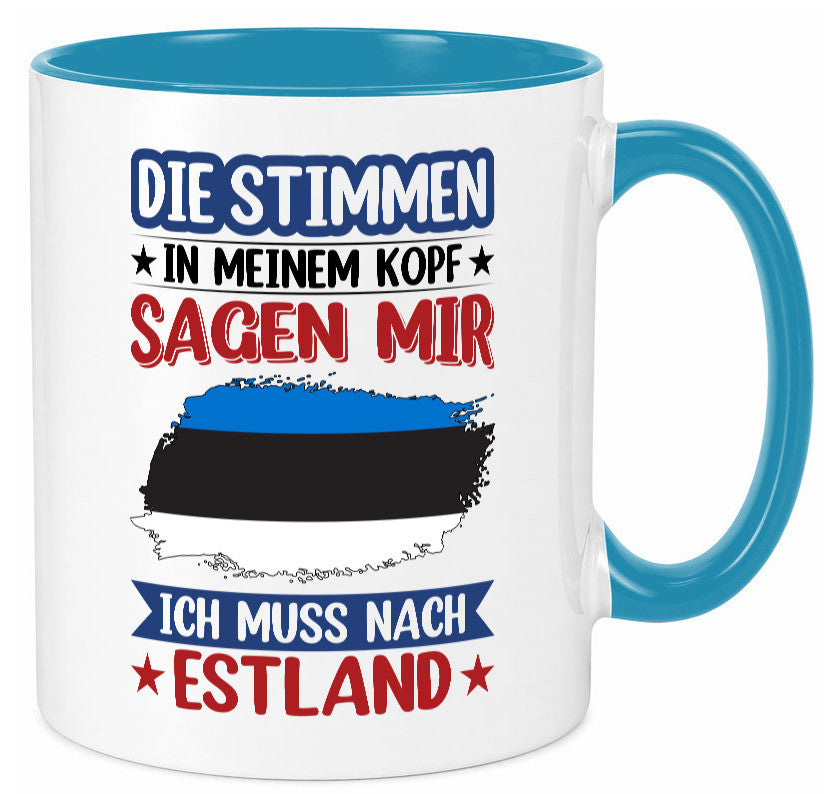 Estland | Urlaub Stimmen in meinem Kopf Traumland Geschenkidee Humor Tasse