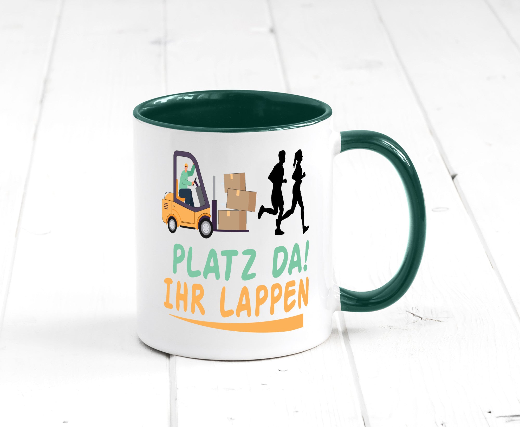 Platz da ihr Lappen | Stapler Fahrer Humor Geschenkidee Tasse