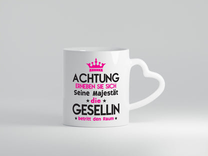 Seine Majestät Gesellin | Handwerkerinnen Humor Geschenkidee Tasse