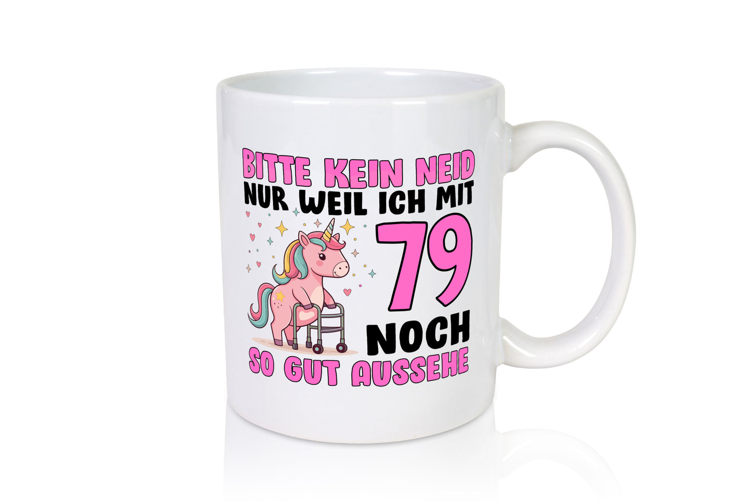 79. Geburtstag | 79 Jahre Mit noch so gut aussehen Humor Geschenkidee Tasse