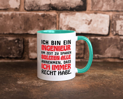 Ich bin Ingenieur Geschenkidee Humor Tasse