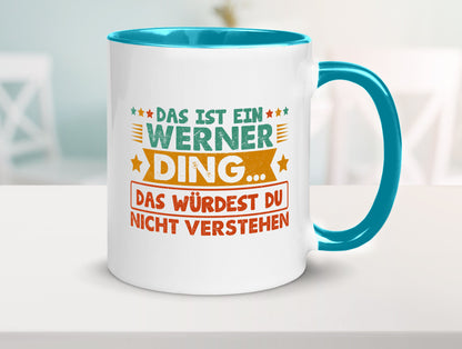 Das ist ein Werner ding würdest du nicht verstehen v2 lustig Humor Geschenkidee