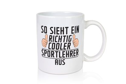 Richtig cooler Sportlehrer | Lehrer Sport lustiger Spruch Geschenk Humor