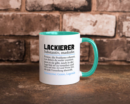 Lackierer | Beruf Spruch Definition lackieren lustiger Geschenk Arbeit Kollegen