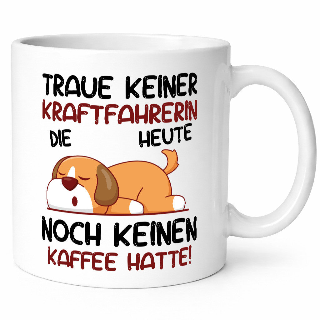 Traue keiner Kraftfahrerin | Lastwagen LKW Fahrerin v2 lustiger Spruch Geschenk