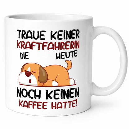 Traue keiner Kraftfahrerin | Lastwagen LKW Fahrerin v2 lustiger Spruch Geschenk