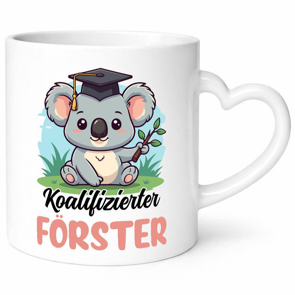 Koalifizierter Förster | Forst Arbeit lustig Kollegen Büro Geschenk Tasse