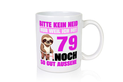 79. Geburtstag | Bitte kein neid Faultier 79 Jahre v2 Geschenk Geschenkidee