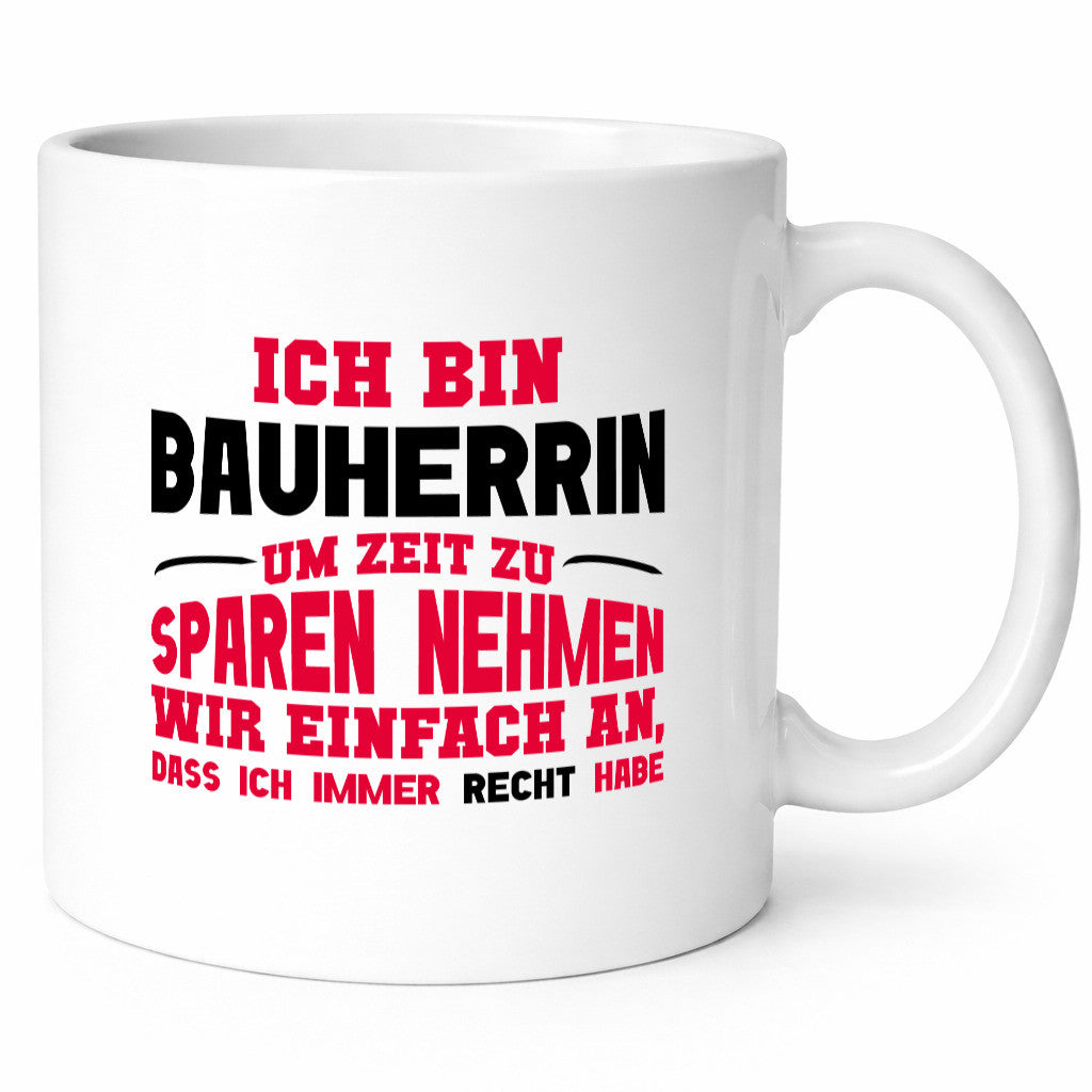 Bauherrin Tasse | witziger Spruch Hausbau Chefin lustig Arbeit Kollegen Büro