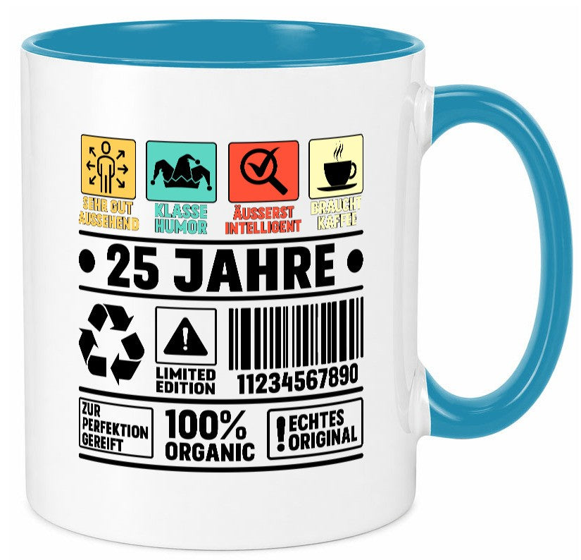 25. Geburtstag | 25 Jahre Humor Limited Edition lustiger Spruch Geschenk Tasse