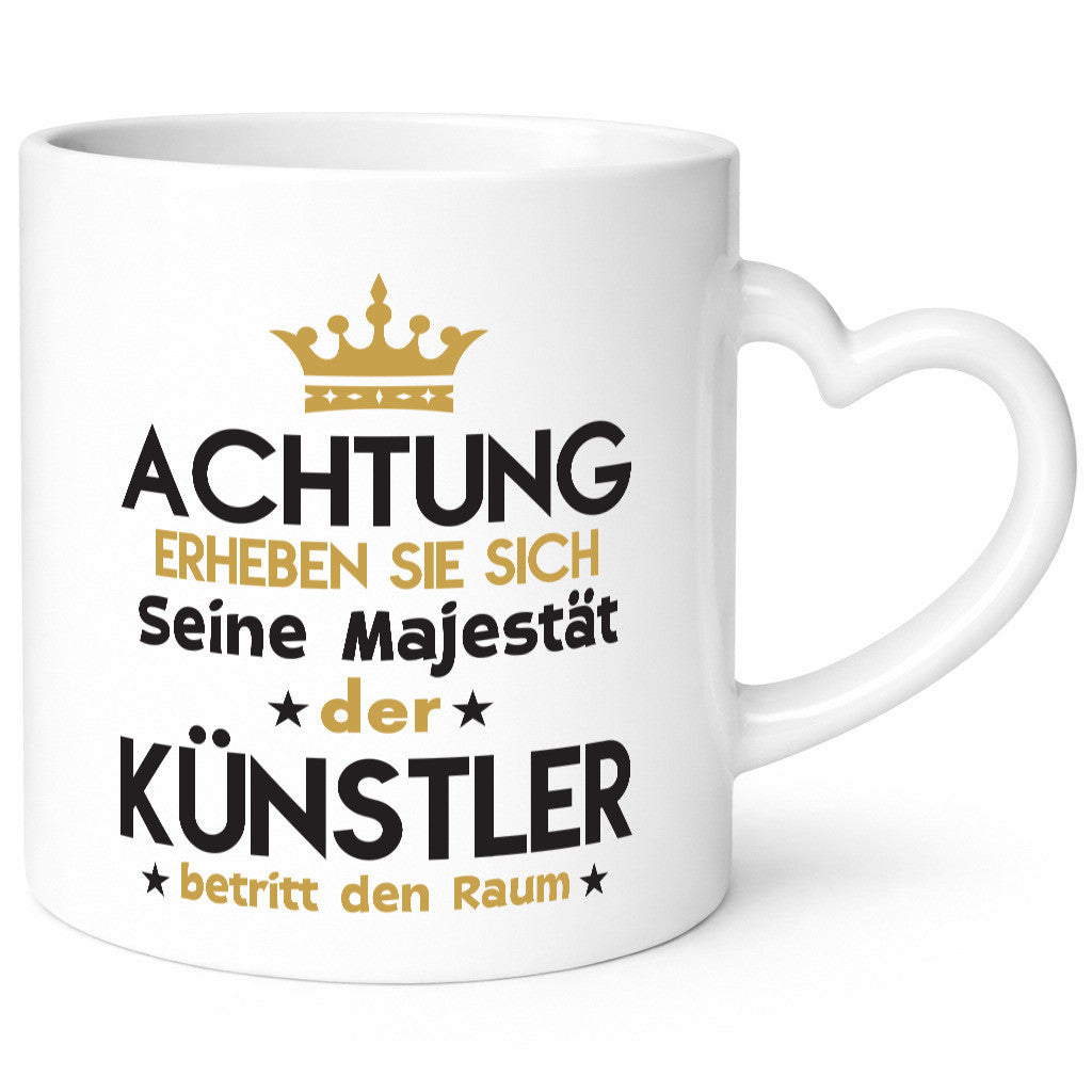Seine Majestät Künstler | Spruch lustig Kunst Humor Geschenkidee Geschenk Tasse