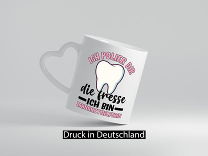 Ich polier dir die Fresse | Zahnarzthelferin Zahnarzt lustig Humor Geschenkidee