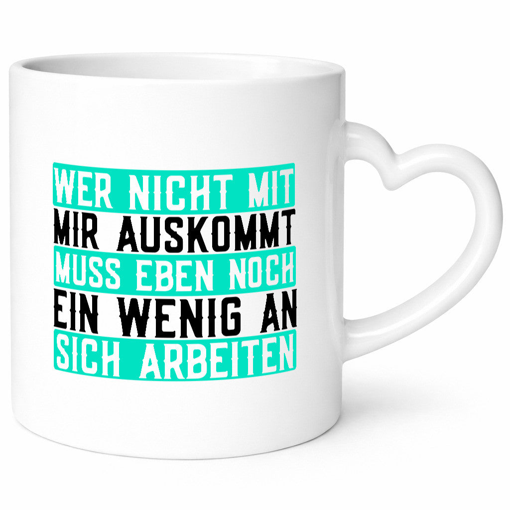Wer nicht mit mir auskommt | Selbstbewusst witziger Spruch v2 lustig Humor