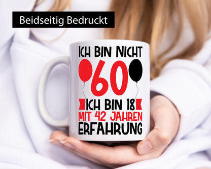 Ich bin nicht 60 18 mit 42 Jahren Erfahrung v2 Geschenk Humor Geschenkidee