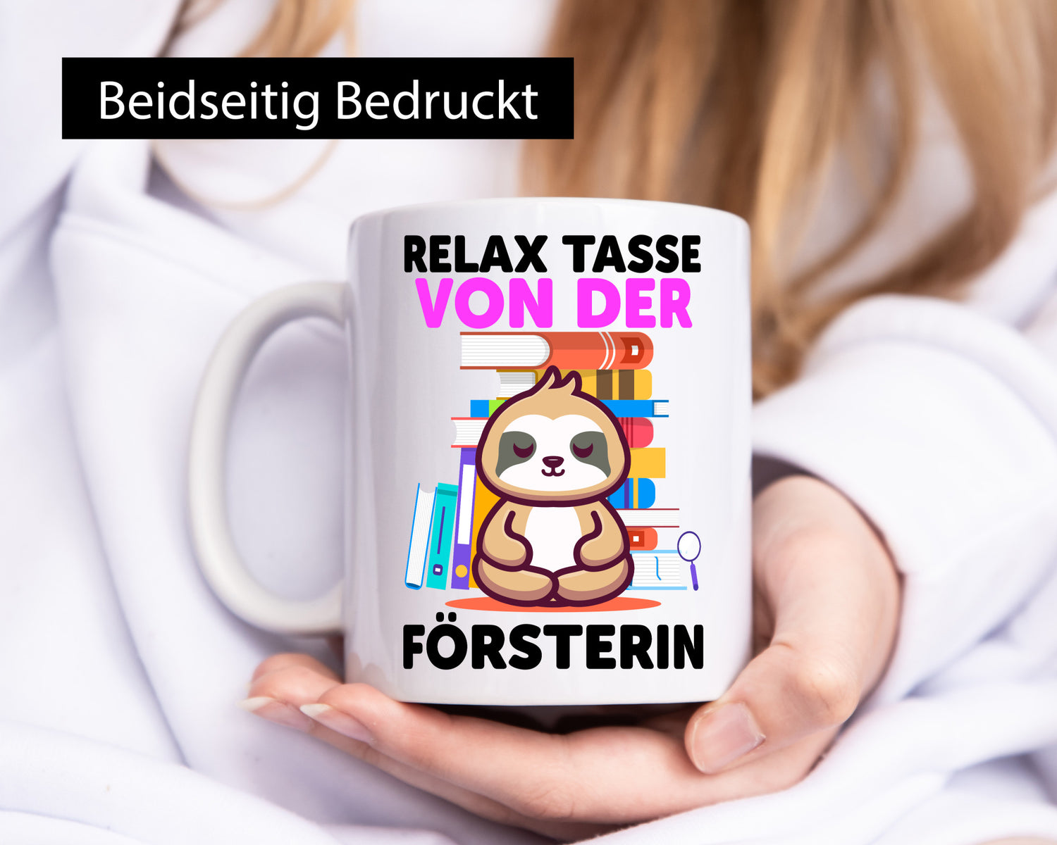 Relax Tasse: Försterin | Forst Arbeit lustig Kollegen Büro Geschenk Tasse