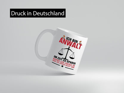 Zeit sparen | Anwalt Jura Jurist Humor Geschenkidee Tasse