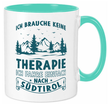 Keine Therapie, ich muss nach Südtirol | Berge Wald Geschenkidee Humor Tasse