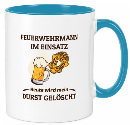 Heute wird mein durst gelöscht | Feuerwehrmann Bier lustiger Spruch Geschenk Tasse