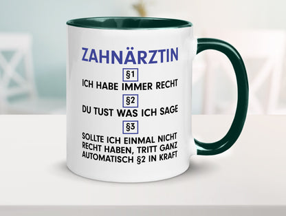 Ich habe immer Recht Zahnärztin | Zahnmedizin Beruf v2 Geschenk Arbeit Kollegen