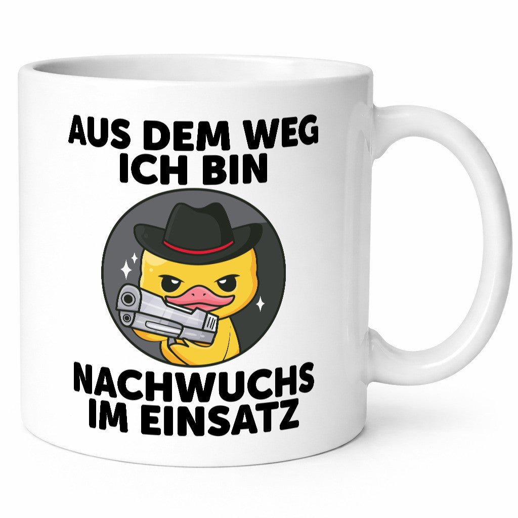 Aus wem weg ich bin Nachwuchs im Einsatz Geschenkidee Humor Tasse