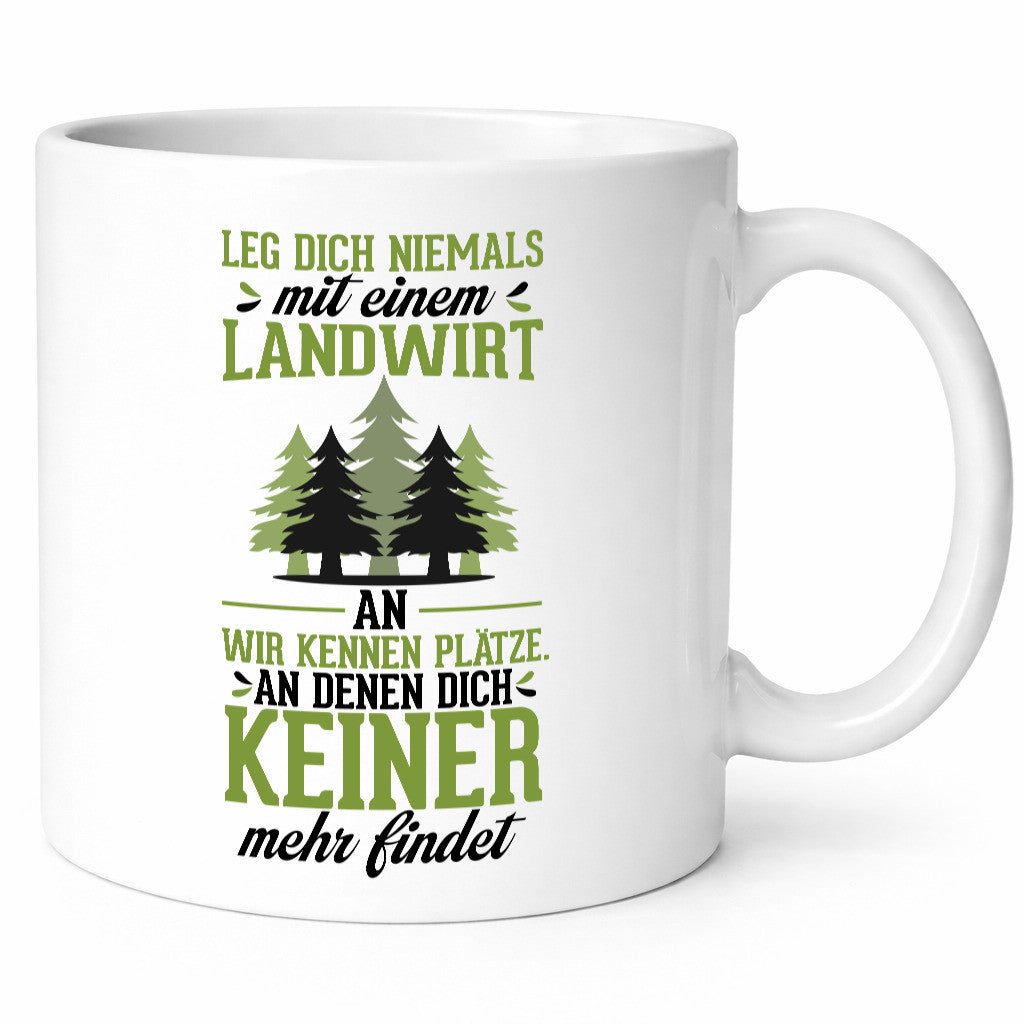 Leg dich nicht mit einem Landwirt an | Bauer Geschenkidee Humor Tasse