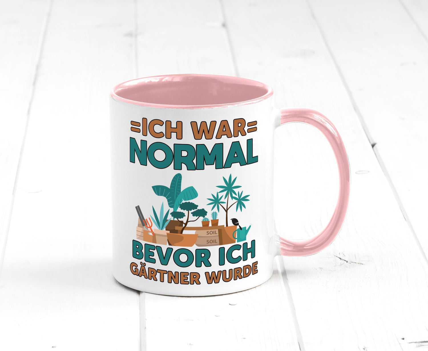 Ich war normal bevor Gärtner wurde | Garten lustiger Spruch Geschenk Humor