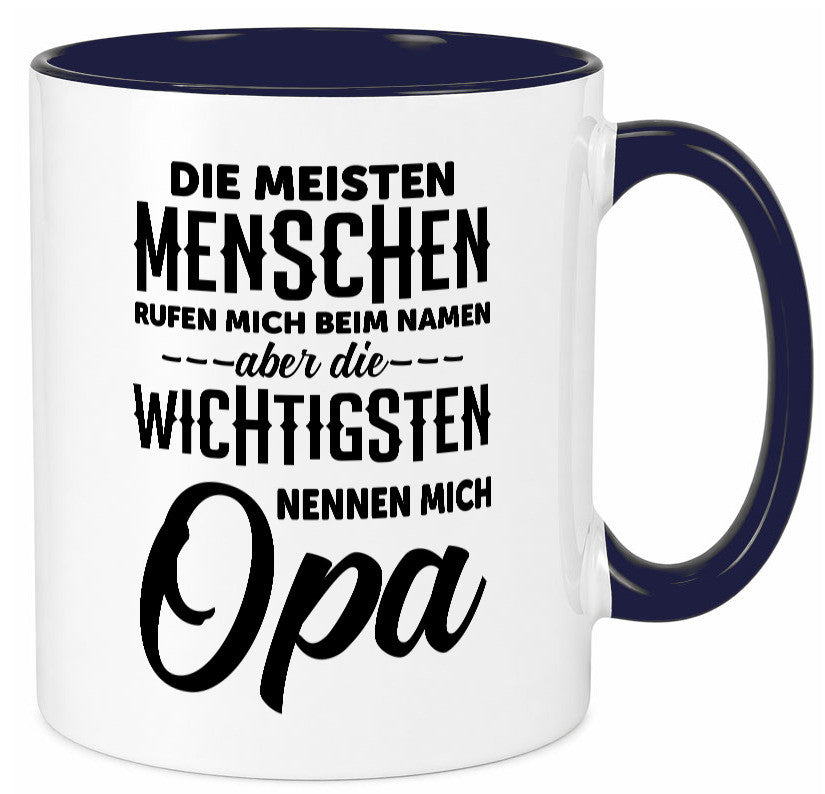 Die wichtigsten nennen mich Opa | Großvater Enkelkinder lustiger Spruch Tasse