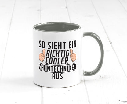 Richtig Cooler Zahntechniker | Zahnmedizin Geschenkidee Humor Tasse