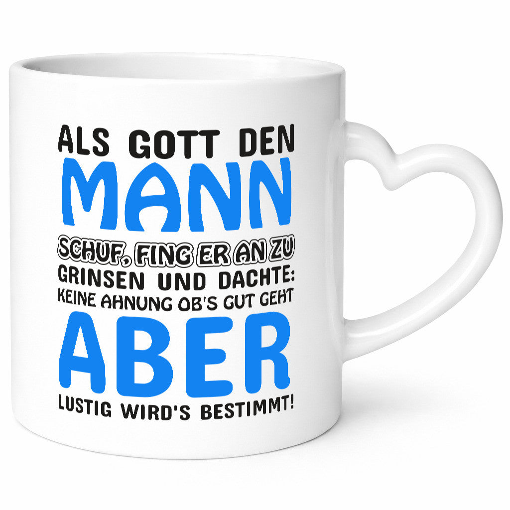 Als Gott Mann schuf | lustiger Spruch Männer Humor Geschenkidee Tasse