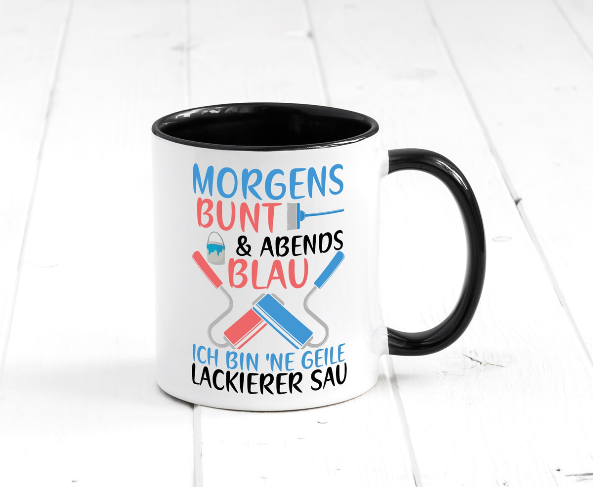 Morgens bunt und abends blau | Lackierer witziger Spruch lustig Humor Tasse