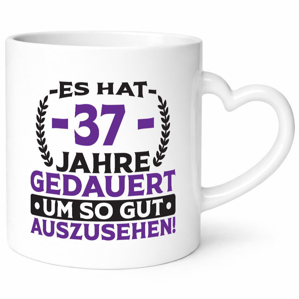 37 Jahre gedauert um so gut auszusehen | 37. Geburtstag Humor Geschenkidee Tasse
