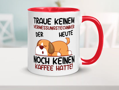 Traue keinem Vermessungstechniker | Techniker lustig Humor Geschenkidee