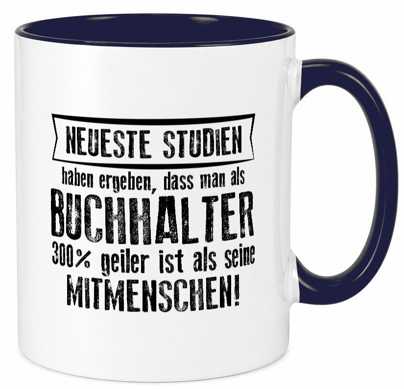Neuste Studien: Buchhalter | Buchhaltung Humor Geschenkidee Tasse