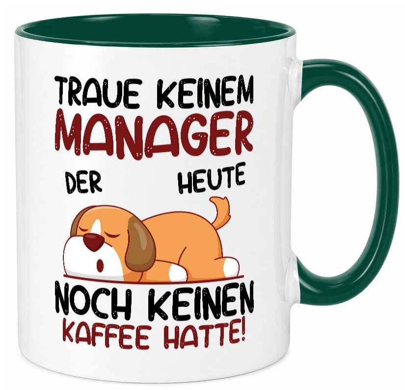 Traue keinem Manager | Management Geschenk Humor Geschenkidee lustiger Spruch Tasse