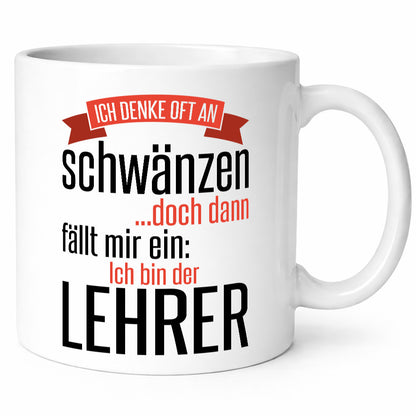 Ich denke oft ans Schwänzen | Lehrerin Unterricht Geschenk Humor Geschenkidee