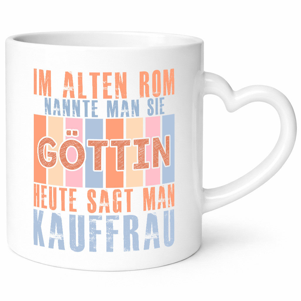 Heute sagt man: Kauffrau | Kauffrauen Humor Geschenkidee Tasse