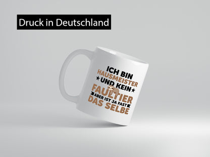 Ich bin kein Faultier: Hausmeister | Hauswart v2 Humor Tierliebhaber