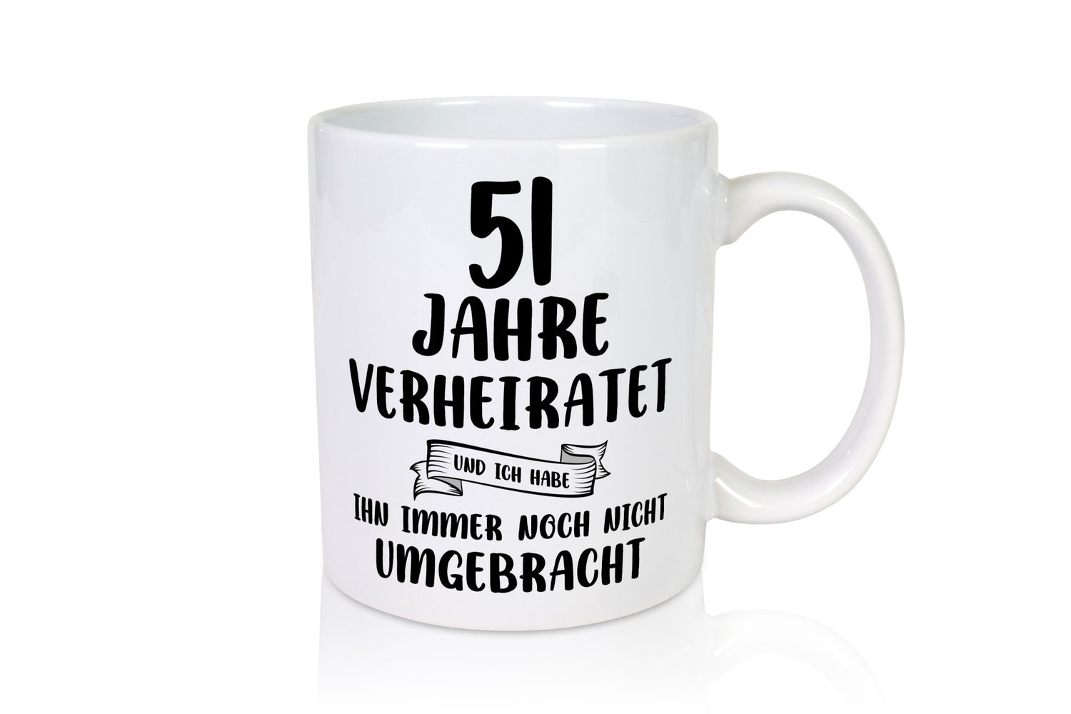 51 Jahre verheiratet, immer noch am Leben! Geschenkidee Humor Tasse