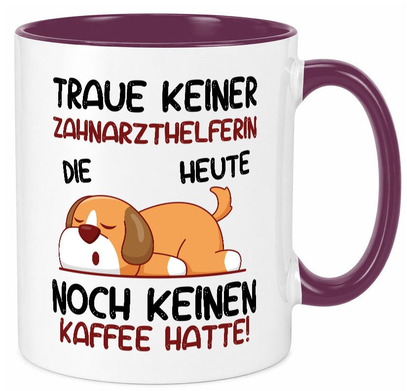 Traue keiner Zahnarzthelferin | Zahnmedizin Geschenkidee Humor Tasse